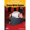 Wrestling Video Tom Brands Cross Wrist Series